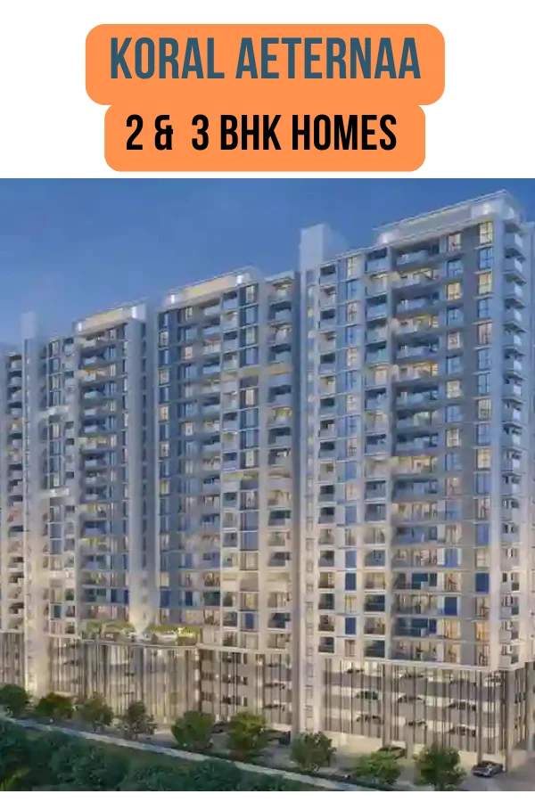 Koral Aeternaa — 2 BHK, 3 BHK in Thergaon